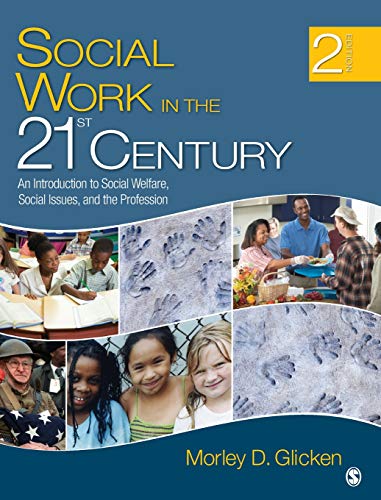 Beispielbild fr Social Work in the 21st Century: An Introduction to Social Welfare, Social Issues, and the Profession zum Verkauf von BooksRun