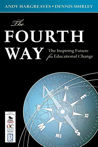 Beispielbild fr The Fourth Way: The Inspiring Future for Educational Change zum Verkauf von SecondSale