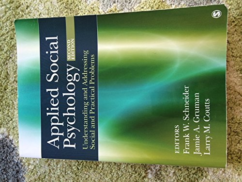 Applied Social Psychology: Understanding and Addressing Social and Practical Problems