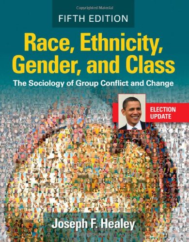 Beispielbild fr Race, Ethnicity, Gender, and Class: The Sociology of Group Conflict and Change zum Verkauf von Wonder Book