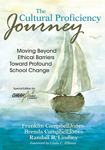 Stock image for The Cultural Proficiency Journey: Moving Beyond Ethical Barriers Toward Profound School Change for sale by ThriftBooks-Atlanta