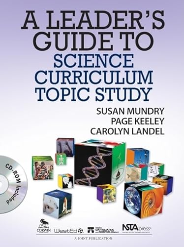 A Leader's Guide to Science Curriculum Topic Study - Mundry, Susan E.; Keeley, Page D.; Landel, Carolyn J. (Jean)