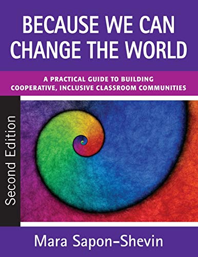 Imagen de archivo de Because We Can Change the World: A Practical Guide to Building Cooperative, Inclusive Classroom Communities a la venta por HPB-Ruby