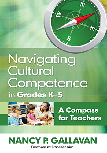 Stock image for Navigating Cultural Competence in Grades K-5: A Compass for Teachers for sale by SecondSale