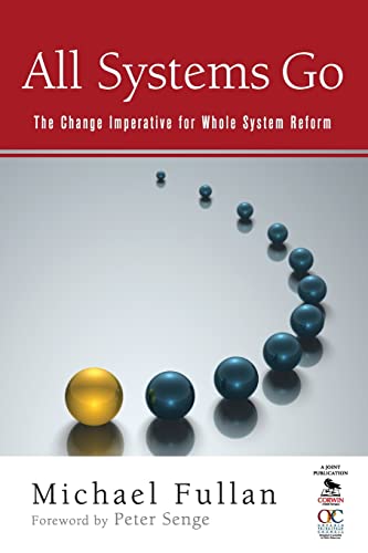 Imagen de archivo de All Systems Go: The Change Imperative for Whole System Reform a la venta por Your Online Bookstore