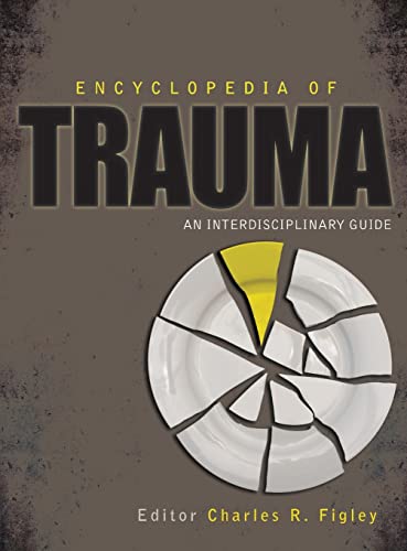 9781412978798: Encyclopedia of Trauma: An Interdisciplinary Guide