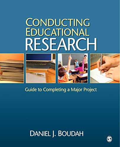 9781412979023: Conducting Educational Research: Guide to Completing a Major Project