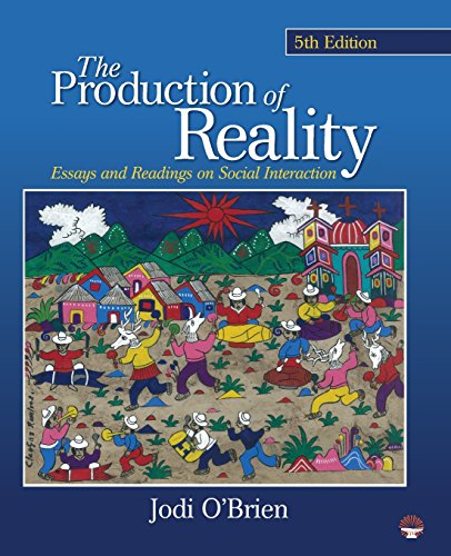 Beispielbild fr The Production of Reality: Essays and Readings on Social Interaction zum Verkauf von Ergodebooks