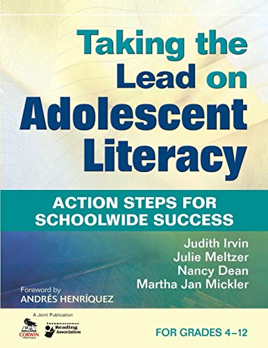 Stock image for Taking the Lead on Adolescent Literacy: Action Steps for Schoolwide Success, for Grades 4-12 for sale by ThriftBooks-Atlanta