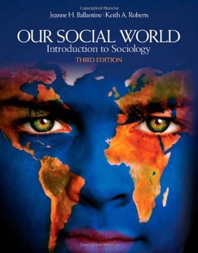 Imagen de archivo de Our Social World : Introduction to Sociology a la venta por Better World Books