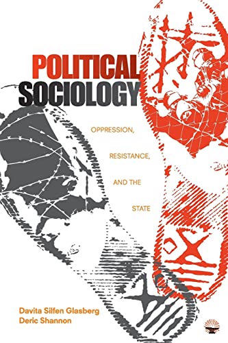 Beispielbild fr Political Sociology: Oppression, Resistance, and the State zum Verkauf von Wonder Book