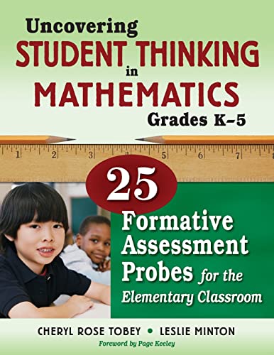 Stock image for Uncovering Student Thinking in Mathematics, Grades K-5 : 25 Formative Assessment Probes for the Elementary Classroom for sale by Better World Books