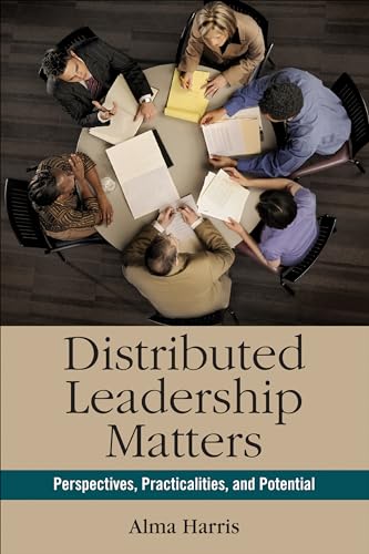 Beispielbild fr Distributed Leadership Matters: Perspectives, Practicalities, and Potential zum Verkauf von WorldofBooks