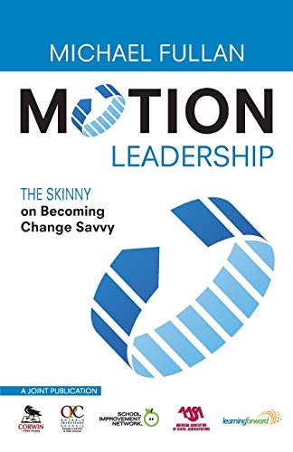 9781412981316: Motion Leadership: The Skinny on Becoming Change Savvy