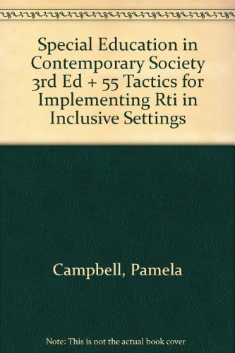 BUNDLE: Gargiulo, Special Education in Contemporary Society 3e + Campbell, 55 Tactics for Implementing RTI in Inclusive Settings (9781412982092) by Gargiulo, Richard M.; Campbell, Pamela (Pam)