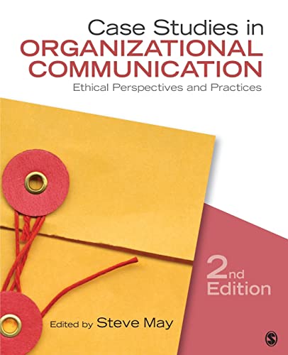 9781412983099: Case Studies in Organizational Communication: Ethical Perspectives and Practices