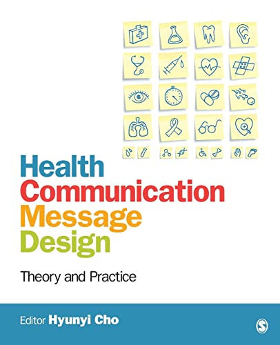 Stock image for Health Communication Message Design: Theory and Practice for sale by Textbooks_Source