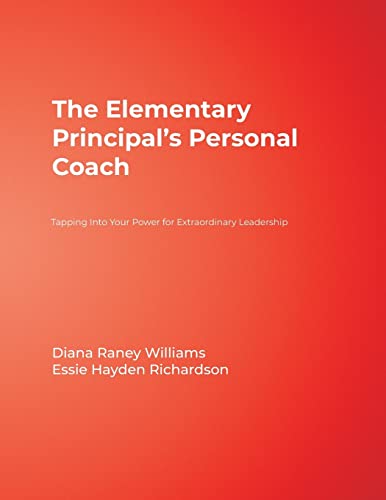 Imagen de archivo de The Elementary Principals Personal Coach: Tapping Into Your Power for Extraordinary Leadership a la venta por HPB-Red