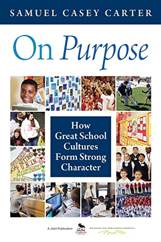 Imagen de archivo de On Purpose : How Great School Cultures Form Strong Character a la venta por Better World Books