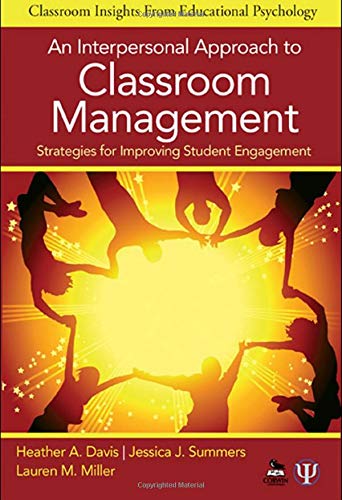 9781412986731: An Interpersonal Approach to Classroom Management: Strategies for Improving Student Engagement