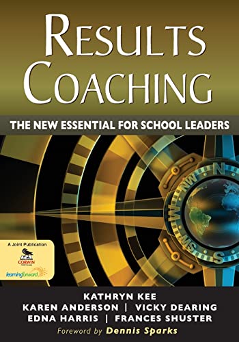 Beispielbild fr RESULTS Coaching: The New Essential for School Leaders zum Verkauf von SecondSale