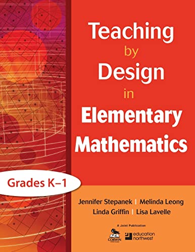 Imagen de archivo de Teaching by Design in Elementary Mathematics, Grades K-1 a la venta por Better World Books