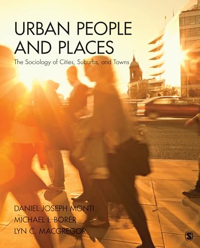 Beispielbild fr Urban People and Places: The Sociology of Cities, Suburbs, and Towns zum Verkauf von KuleliBooks