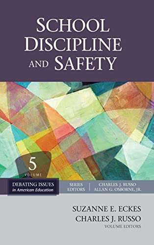 Stock image for School Discipline and Safety (Debating Issues in American Education: A SAGE Reference Set) for sale by HPB-Red