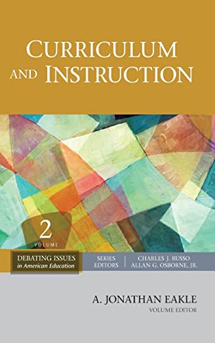 9781412988087: Curriculum and Instruction (Debating Issues in American Education: A SAGE Reference Set)