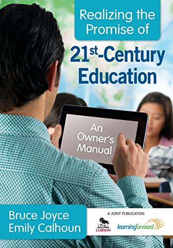 Stock image for Realizing the Promise of 21st-Century Education: An Owner's Manual for sale by Nealsbooks