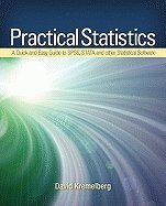 BUNDLE: Kremelberg: Practical Statistics: A Quick and Easy Guide to IBMÂ® SPSSÂ® Statistics, STATA, and Other Statistical Software + IBMÂ® SPSSÂ® Statistics Student Version 18.0 (9781412988803) by Kremelberg, David
