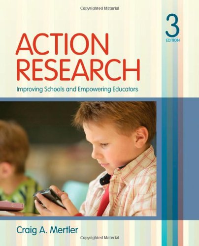 

Action Research: Improving Schools and Empowering Educators