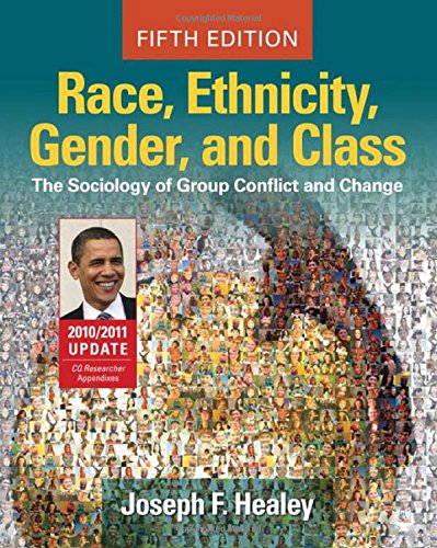 Stock image for Race, Ethnicity, Gender, and Class : The Sociology of Group Conflict and Change, 2010/2011 Update for sale by Better World Books: West