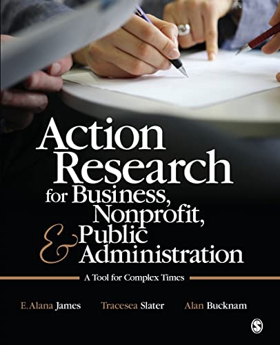9781412991643: Action Research for Business, Nonprofit, and Public Administration: A Tool for Complex Times