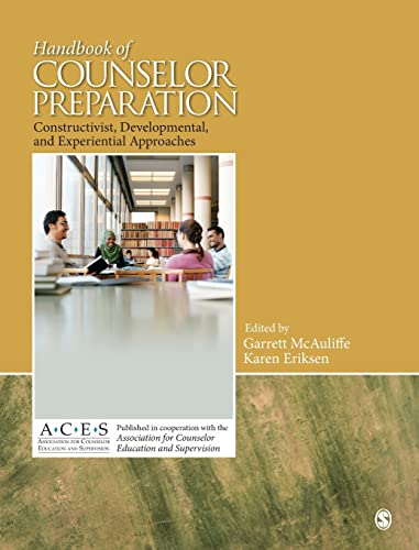 Stock image for Handbook of Counselor Preparation: Constructivist, Developmental, and Experiential Approaches for sale by Textbooks_Source