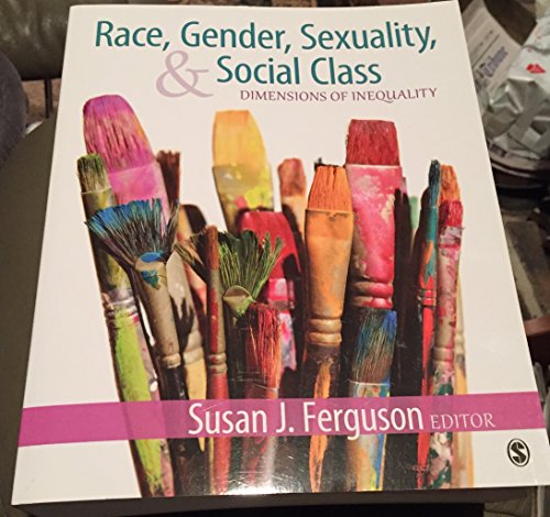 Imagen de archivo de Race, Gender, Sexuality, and Social Class: Dimensions of Inequality a la venta por Jenson Books Inc