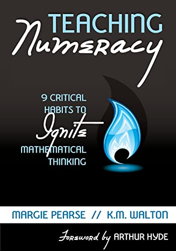 Stock image for Teaching Numeracy: 9 Critical Habits to Ignite Mathematical Thinking for sale by Booksavers of MD