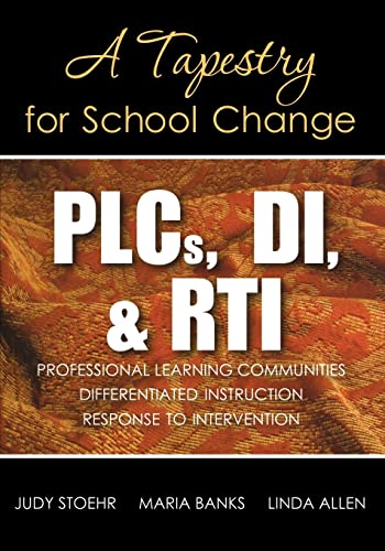 Beispielbild fr PLCs, DI, and RTI : A Tapestry for School Change zum Verkauf von Better World Books