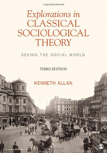 Beispielbild fr Explorations in Classical Sociological Theory: Seeing the Social World zum Verkauf von BooksRun
