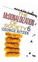 BUNDLE: Allan, The Social Lens 2e + Ritzer, The McDonaldization of Society 6 (9781412992725) by Allan, Kenneth D.; Ritzer, George