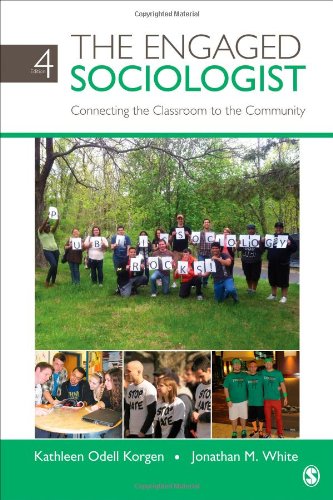 Imagen de archivo de The Engaged Sociologist: Connecting the Classroom to the Community a la venta por SecondSale