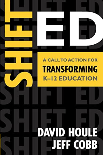 Imagen de archivo de Shift Ed: A Call to Action for Transforming K?12 Education a la venta por Decluttr