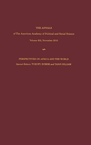 Stock image for The ANNALS of The American Academy of Political and Social Science Volume 632, November 2010, Perspectives On Africa And The World for sale by Neatstuff