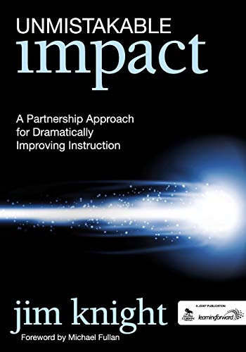 9781412994309: Unmistakable Impact: A Partnership Approach for Dramatically Improving Instruction