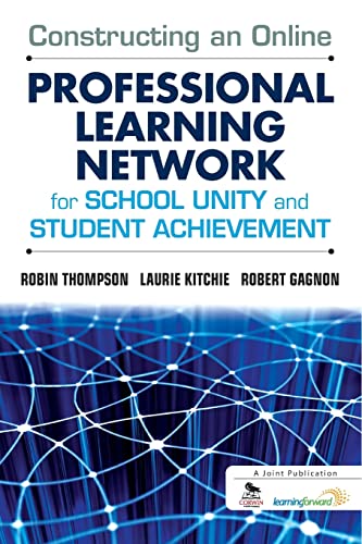 9781412994927: Constructing an Online Professional Learning Network for School Unity and Student Achievement