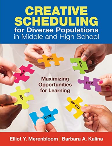 Beispielbild fr Creative Scheduling for Diverse Populations in Middle and High School: Maximizing Opportunities for Learning zum Verkauf von ThriftBooks-Atlanta