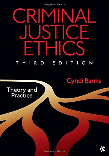 Stock image for Criminal Justice Ethics : Theory and Practice for sale by Better World Books