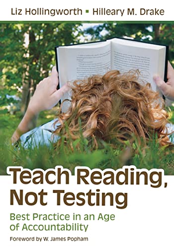 9781412997737: Teach Reading, Not Testing: Best Practice in an Age of Accountability