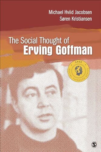 Stock image for The Social Thought of Erving Goffman (Social Thinkers Series) for sale by BooksRun