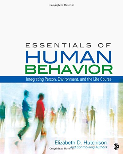 9781412998840: Essentials of Human Behavior: Integrating Person, Environment, and the Life Course